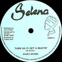 BARRY BROWN / THE ROOTS RADICS BAND - Them Ha Fi Get A Beatin'