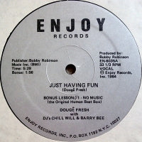 DOUGE FRESH WITH DJ'S CHILL WILL & BARRY BEE - Just Having Fun