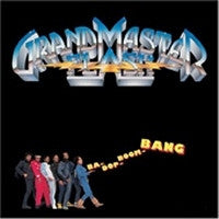 GRANDMASTER FLASH  - Ba-Dop-Boom-Bang