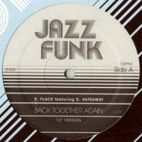 ROBERTA FLACK / LE PAMPLEMOUSSE - Back Together Again / Gimme What You Got