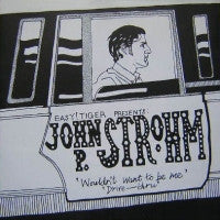 JOHN P. STROHM - Wouldn't Want To Be Me / Drive-Thru