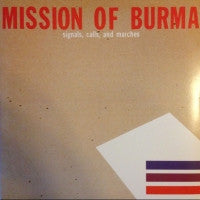 MISSION OF BURMA - Signals, Calls, And Marches