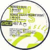 REDROSE, MALVO & PRESIDENT BROWN - Never Get / Red Alert