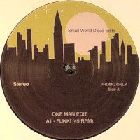 ONE MAN EDIT  - Funk! / When You Do Me / Stop Wanting It