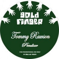 TOMMY RAWSON - Peculiar / The Kids