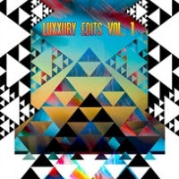 LUXXURY - Luxxury Edits Vol.1