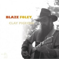 BLAZE FOLEY - Clay Pigeons