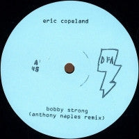 ERIC COPELAND / LARRY GUS - Bobby Strong / The Night Patrols
