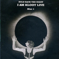I AM KLOOT - Hold Back The Night