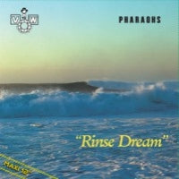 PHARAOHS - Rinse Dream