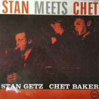 STAN GETZ / CHET BAKER - Stan Meets Chet