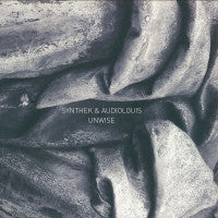 SYNTHEK & AUDIOLOUIS - Unwise