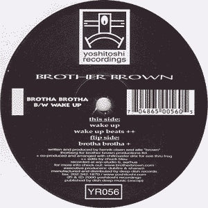BROTHER BROWN - Brotha Brotha / Wake Up!