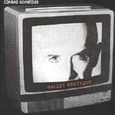 CONRAD SCHNITZLER - Ballet Statique