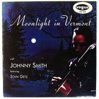 JOHNNY SMITH QUINTET FEATURING STAN GETZ - Moonlight In Vermont