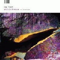 NEW FLESH - Stick & Move