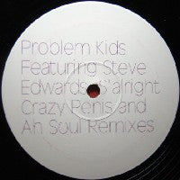 PROBLEM KIDS - S'alright