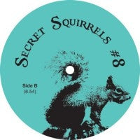 SECRET SQUIRRELS - Secret Squirrels #8