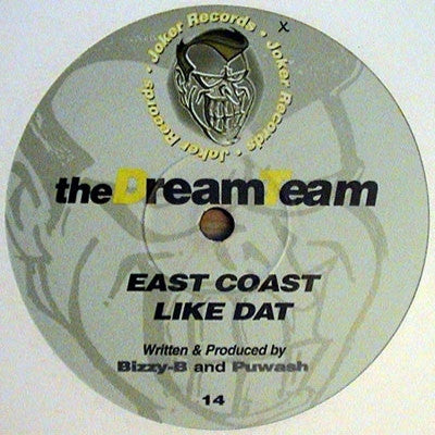 THE DREAM TEAM - Like Dat / East Coast