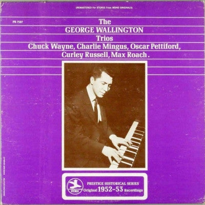 GEORGE WALLINGTON - The George Wallington Trios