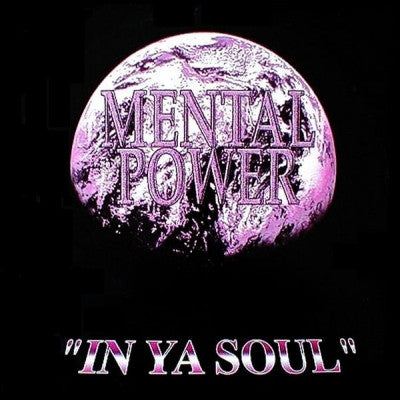 MENTAL POWER - In Ya Soul E.P.