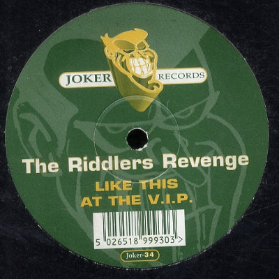 THE RIDDLERS REVENGE - Like This / At The V.I.P.