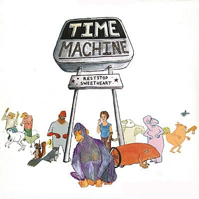 TIME MACHINE - Reststop Sweetheart