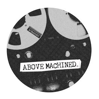 ABOVE MACHINED - Volume 2