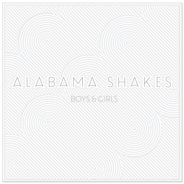 ALABAMA SHAKES - Boys & Girls