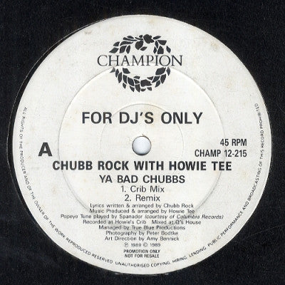 CHUBB ROCK - Ya Bad Chubbs