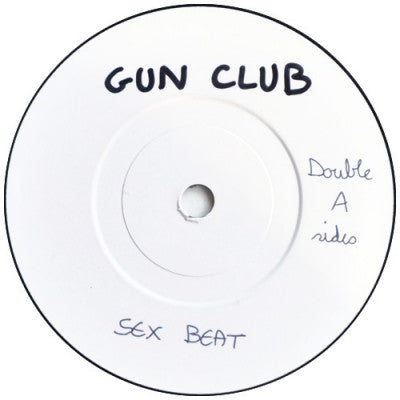GUN CLUB - Sex Beat / Ghost On The Highway