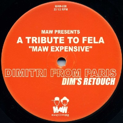 MASTERS AT WORK PRESENTS A TRIBUTE TO FELA - Maw Expensive