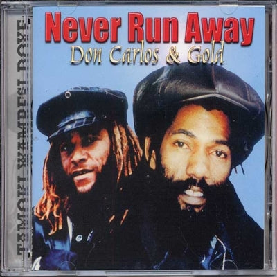 DON CARLOS & GOLD - Never Run Away