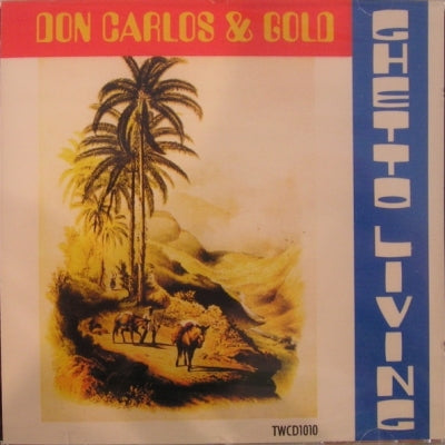 DON CARLOS & GOLD - Ghetto Living