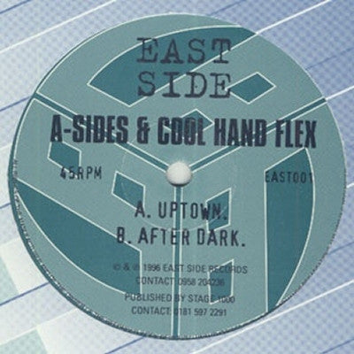 A-SIDES & COOL HAND FLEX - Uptown / After Dark