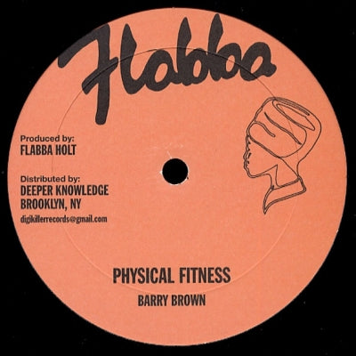 BARRY BROWN / THE ROOTS RADICS BAND - Physical Fitness