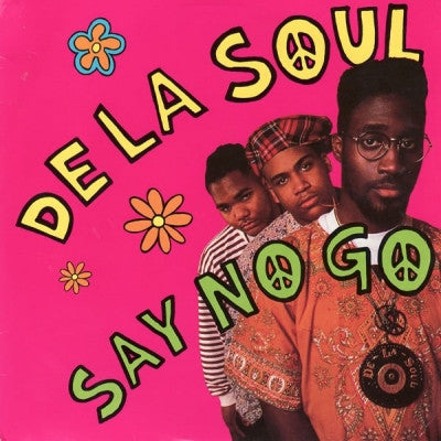 DE LA SOUL - Say No Go