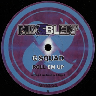G SQUAD - Roll Em Up/No Problem