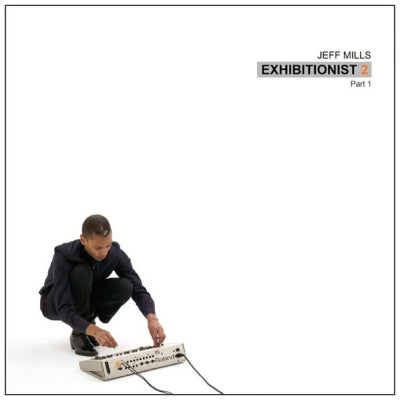 JEFF MILLS - Exhibitionist 2 Part 1