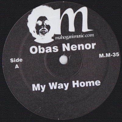 OBAS NENOR - My Way Home / Change Got To Come