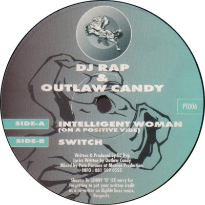DJ RAP & OUTLAW CANDY - Intelligent Woman (On A Positive Vibe) / Switch