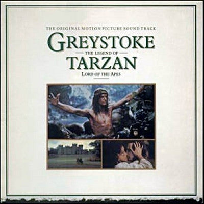 JOHN SCOTT AND THE ROYAL PHILHARMONIC ORCHESTRA - Greystoke: The Legend Of Tarzan, Lord Of Apes - Original Soundtrack Recording