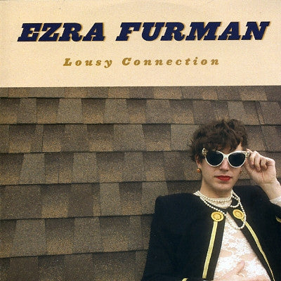 EZRA FURMAN - Lousy Connection