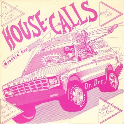 WORLD CLASS WRECKIN CRU - House Calls