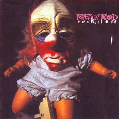 BABES IN TOYLAND - Painkillers