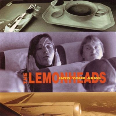 THE LEMONHEADS - Into Your Arms