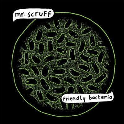 MR. SCRUFF - Friendly Bacteria