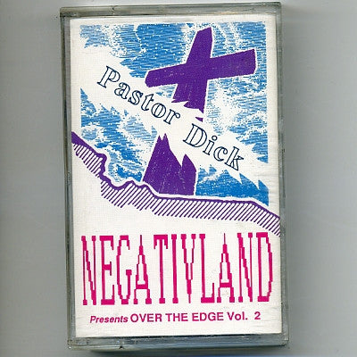 NEGATIVLAND  - Presents Over The Edge Vol. 2: Pastor Dick