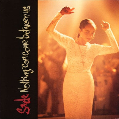 SADE - Nothing Can Come Between Us / Make Soom Room