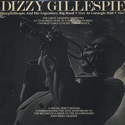DIZZY GILLESPIE - Live at Carnegie Hall, September 29th, 1947